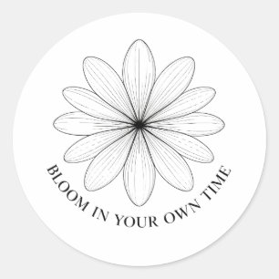Minimalist Flower Bloom In Your Own Time Quote Classic Round Sticker
