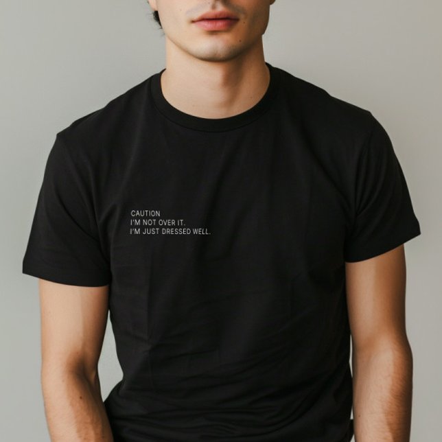Minimalist Funny Quote “I’m Not Over It” Man T-Shirt (Minimalist Funny Quote “I’m Not Over It” Man T-Shirt)