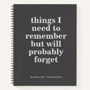 Minimalist Funny Quote Message Customise Name Grey Notebook