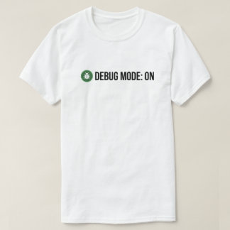 Minimalist Green Bug Debug Mode ON Coding Humour P T-Shirt