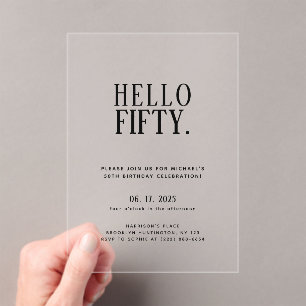 Minimalist Hello Fifty   50th Birthday Party  Acrylic Invitations