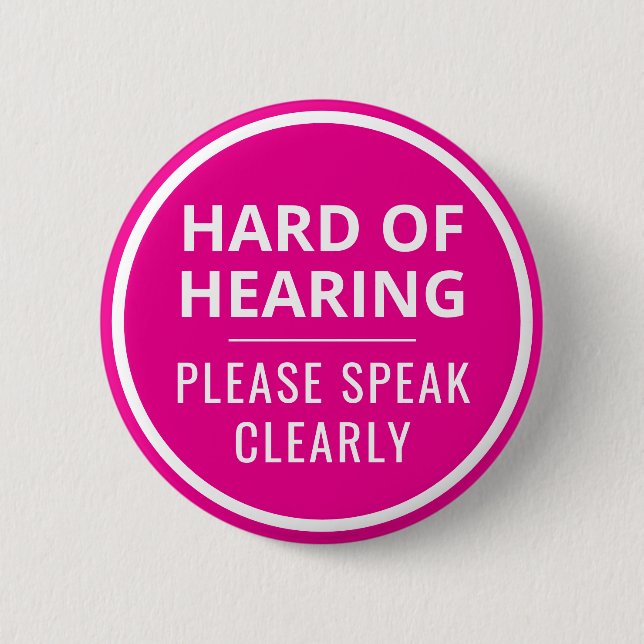 Minimalist Hot Pink Text Hard of Hearing 6 Cm Round Badge (Front)