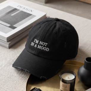 Minimalist "I'm Not In A Mood" Distressed Embroidered Hat