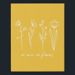 Minimalist Inspirational Quote Floral Art Yellow Faux Canvas Print<br><div class="desc">This minimalist artwork features a beautiful flower line drawing and the inspirational quote - No Rain,  No Flowers.</div>