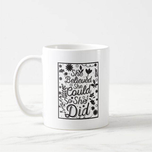 Minimalist Inspiring She Believed She Could Letter Coffee Mug (Left)