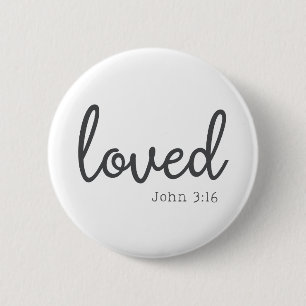 Minimalist John 3:16 loved 6 Cm Round Badge
