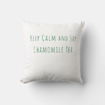 Minimalist Keep Calm and Sip Chamomile Tea Quote