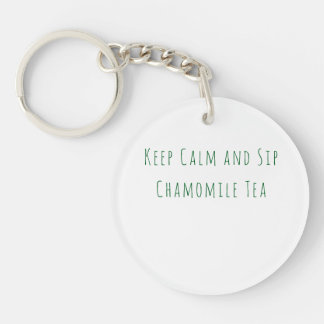 Minimalist Keep Calm and Sip Chamomile Tea Quote Key Ring