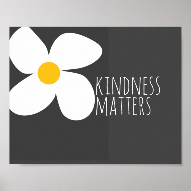minimalist kindness matters abstract flower art  poster (Front)