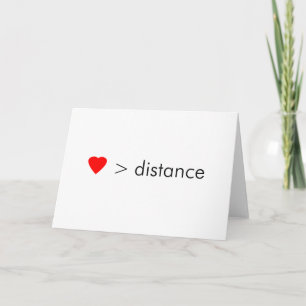 minimalist "love is greater than distance"  quote card