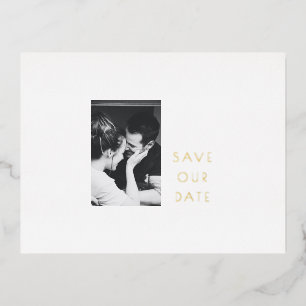 Minimalist Modern Gold Foil Photo Save the Date  Invitation Postcard