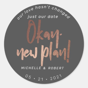 minimalist modern script change the date classic round sticker