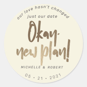 minimalist modern script change the date classic round sticker