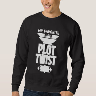 Minimalist Monochrome My Favourite Plot Twist Desi Sweatshirt