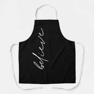 Minimalist Motivational Believe Script Black Apron