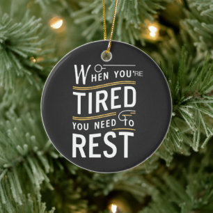Minimalist Motivational Rest Quote Art Ceramic Ornament