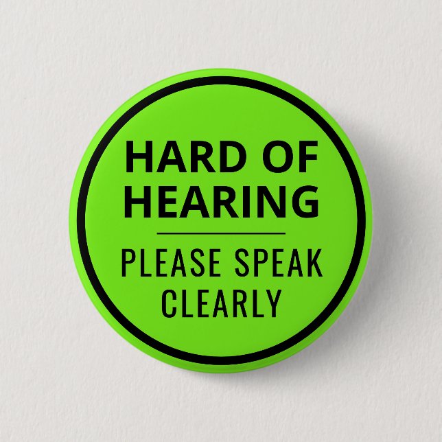 Minimalist Neon Green Text Hard of Hearing 6 Cm Round Badge (Front)