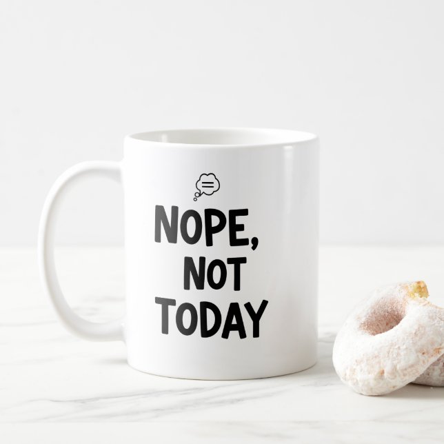 Minimalist Nope Not Today Thought Bubble Coffee Mug (With Donut)
