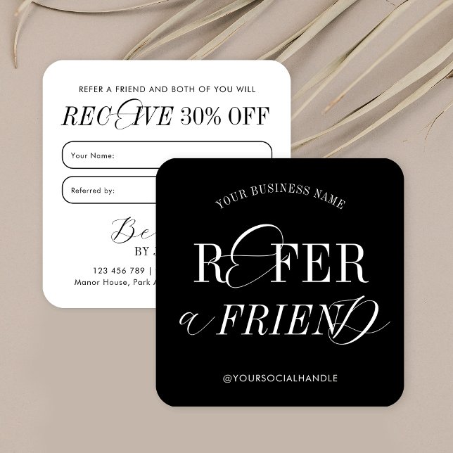 Minimalist Nostalgia Black & White Refer a Friend Square Business Card (Fully editable business referral cards with elegant script font and minimal design)