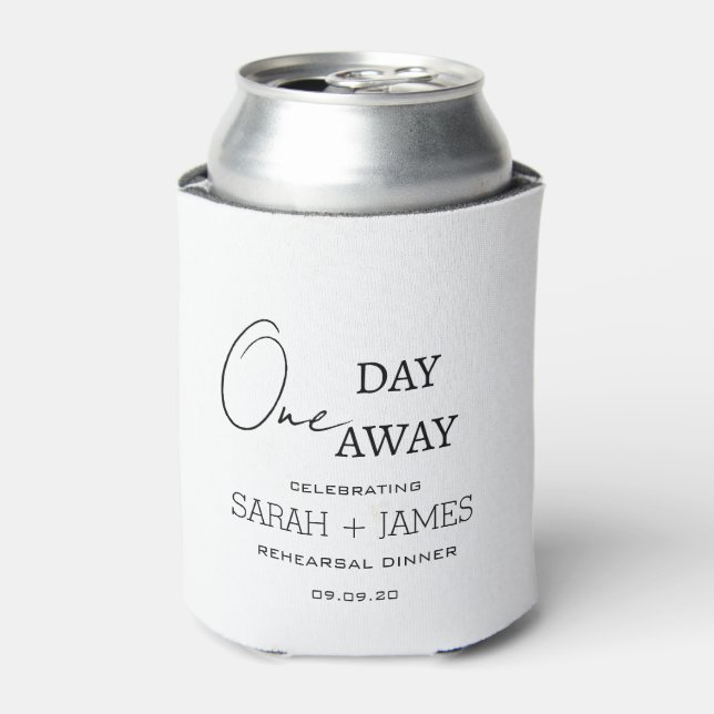 Minimalist One Day Away Wedding Rehearsal Dinner  Can Cooler (Can Front)