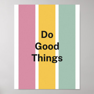 Minimalist Pastel Palette Do Good Things Positive  Poster