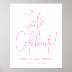 Minimalist Pink Welcome Let's Celebrate Shower Poster