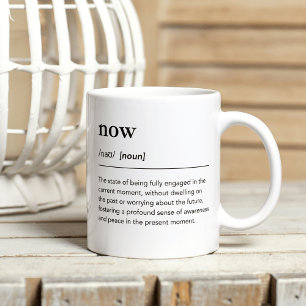Minimalist Power of Now Mindfulness Definition Coffee Mug