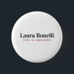 Minimalist Professional Modern Plain Name Title 6 Cm Round Badge<br><div class="desc">Plain Minimalist Modern Designs. They're all simple,  attractive,  unique.</div>