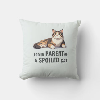 Minimalist Proud Parent Of A Spoiled Cat Funny Cat Cushion