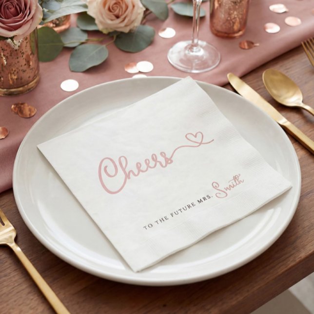 Minimalist Rose Cheers to the Future Mrs Napkin (Creator Uploaded)