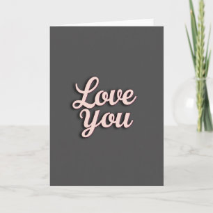 Minimalist Rose Gold Love You Card