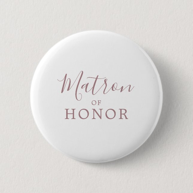 Minimalist Rose Gold Matron of Honour Bridal Showe 6 Cm Round Badge (Front)