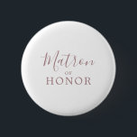 Minimalist Rose Gold Matron of Honour Bridal Showe 6 Cm Round Badge<br><div class="desc">This minimalist rose gold matron of honour bridal shower button is perfect for a simple wedding shower. The modern romantic design features classic rose gold and white typography paired with a rustic yet elegant calligraphy with vintage hand lettered style. Customisable in any colour. Keep the design simple and elegant, as...</div>