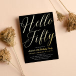 Minimalist Script Black Hello Fifty Birthday Gold<br><div class="desc">Minimalist Script Black Hello Fifty Birthday Gold Foil Invitation</div>