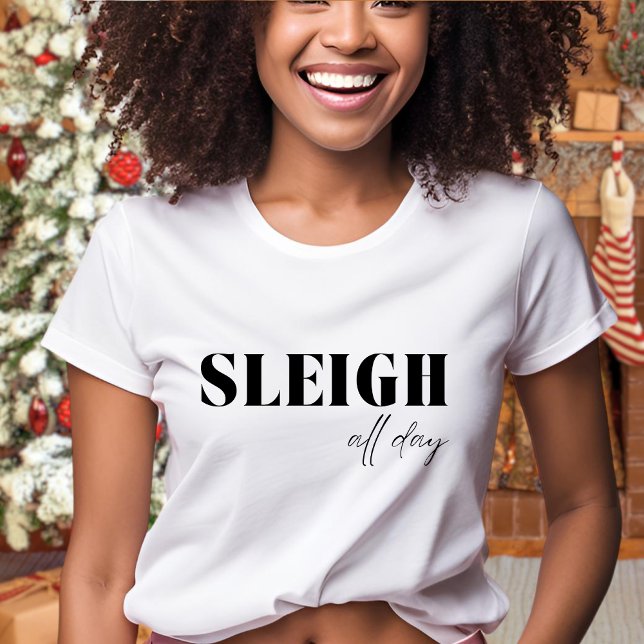 Minimalist Sleigh All Day  T-Shirt (Creator Uploaded)
