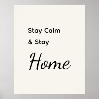 Minimalist Stay Calm & Stay White Poster