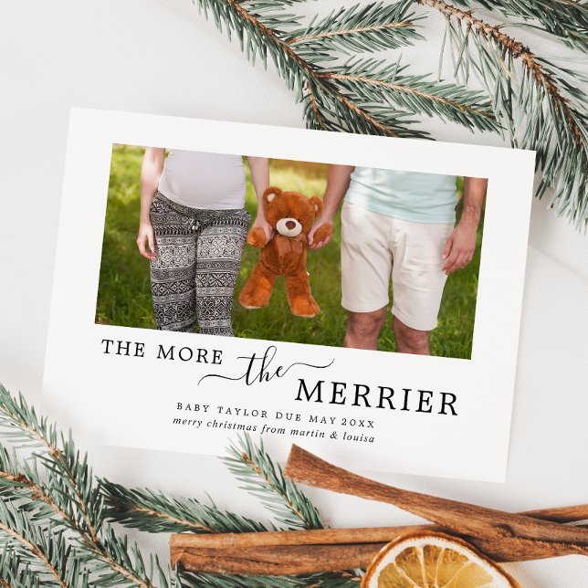 Minimalist The More The Merrier Pregnancy Photo Holiday Card (Creator Uploaded)