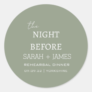 Minimalist The Night Before Rehearsal Dinner Sage Classic Round Sticker
