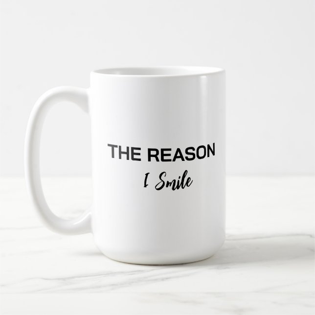 Minimalist "The Reason I Smile" Script Mug (Left)