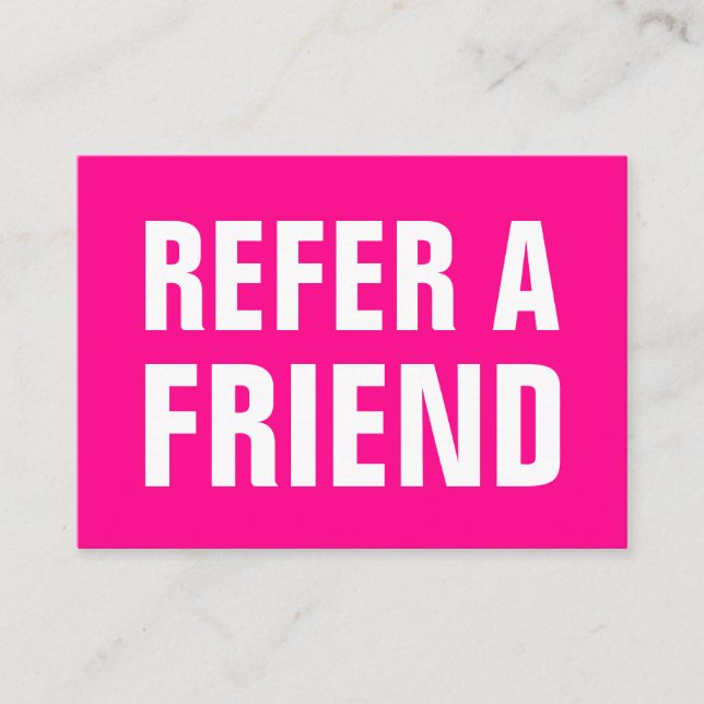Minimalist trendy refer a friend bright pink referral card (Front)
