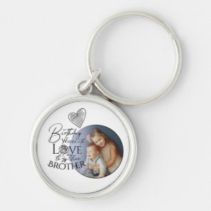 Minimalist Typography Brother Birthday Photo Key Ring