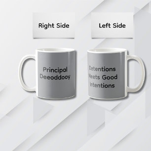 Minimalist Typography Funny Principal Saying Coffee Mug