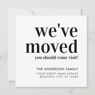 Minimalist We've Moved Trendy Modern Black Moving Announcement
