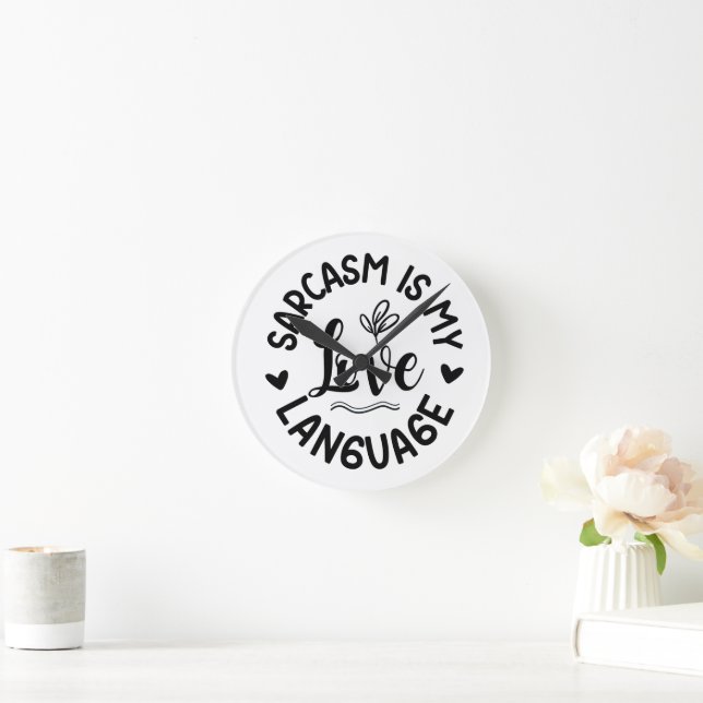 Minimalist White & Black Sarcastic Typography Round Clock (Home)
