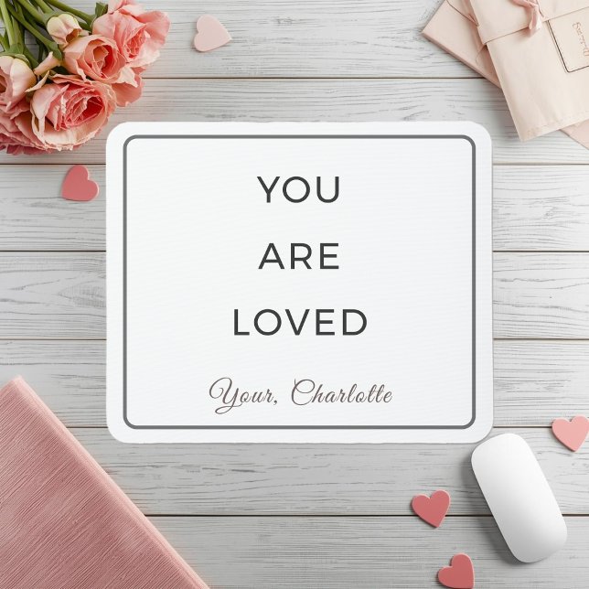 Minimalist You Are Loved Desk Mouse Pad (Creator Uploaded)