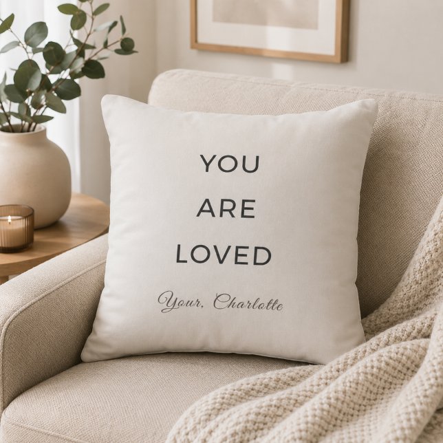 Minimalist You Are Loved Neutral Throw Pillow (Creator Uploaded)