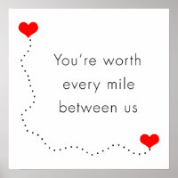 minimalist "you're worth every mile between us"