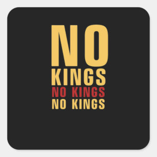 Minimalistic Design No Kings Rebellious No Kings C Square Sticker