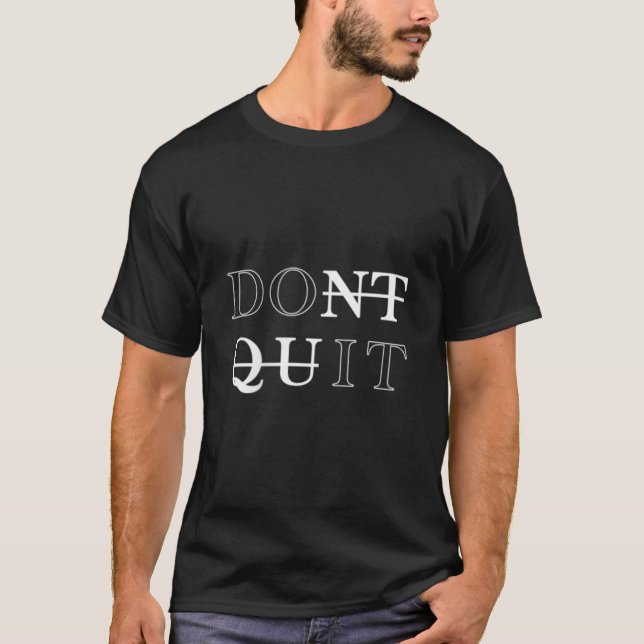 Minimalistic Dont Quit - Do It Motivational Tee  (Front)