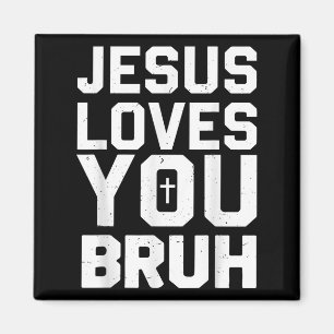 Minimalistic Jesus Love You Bruh Funny Christian Y Magnet